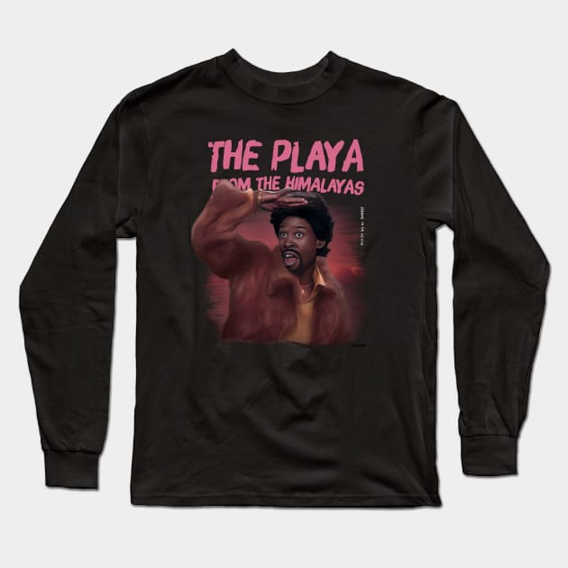 The Playa From The Himalayas Long Sleeve T-Shirt by Art Simpson